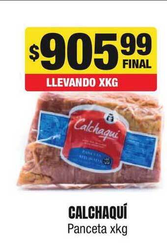 Maxi Ofertas Calchaquí Panceta xkg oferta