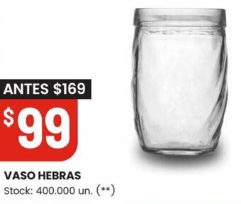 Changomas VASO HEBRAS oferta