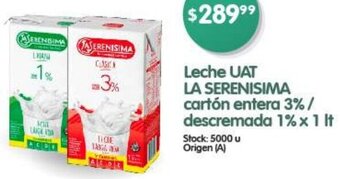 Supermercados Buenos Días Leche UAT LA SERENISIMA cartón entera 3%/ descremada 1% x 1 It oferta