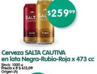 Supermercados Buenos Días Cerveza SALTA CAUTIVA en lata Negra-Rubio-Roja x 473 cc oferta