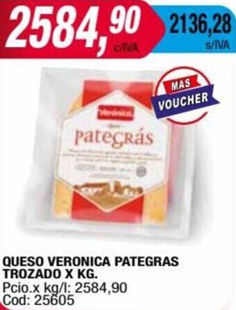 Maxiconsumo QUESO VERONICA PATEGRAS TROZADO X KG. oferta