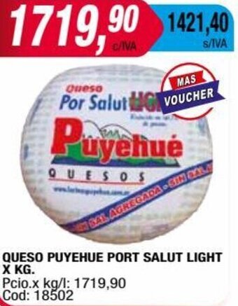 Maxiconsumo QUESO PUYEHUE PORT SALUT LIGHT X KG. oferta