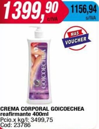 Maxiconsumo CREMA CORPORAL GOICOECHEA reafirmante 400ml oferta