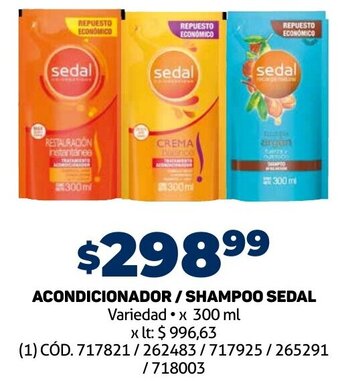 Makro ACONDICIONADOR/SHAMPOO SEDAL Variedad • x 300 ml oferta