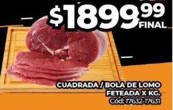 Diarco CUADRADA/BOLA DE LOMO FETEADA X KG oferta