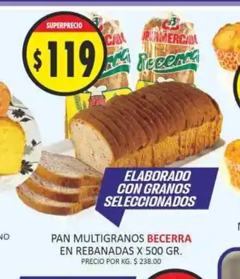 Supermercados Becerra Becerra Pan Multigranos en Rebanadas x 500gr oferta