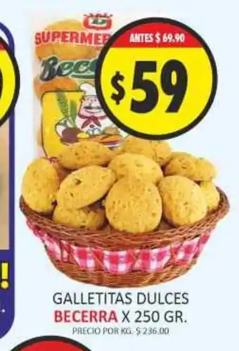 Supermercados Becerra Becerra Galletitas Dulces x 250gr oferta