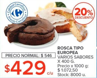 Carrefour ROSCA TIPO EUROPEA VARIOS SABORES X 400g oferta