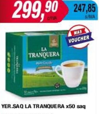 Maxiconsumo YER.SAQ LA TRANQUERA x50 saq oferta