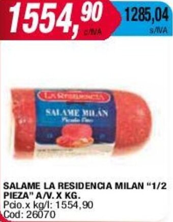 SALAME LA RESIDENCIA MILAN "1/2 PIEZA" A/V.X KG.