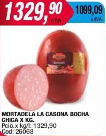 Maxiconsumo MORTADELA LA CASONA BOCHA CHICA X KG. oferta