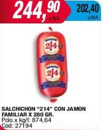 Maxiconsumo SALCHICHON "214" CON JAMON FAMILIAR X 280 GR. oferta