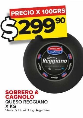 Carrefour Maxi Queso reggiano sobrero & cagnolo x 100g oferta