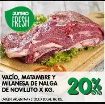 Jumbo Vacío, matambre y milanesa de nalga de novillito x kg oferta
