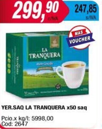 Maxiconsumo YER.SAQ LA TRANQUERA X50 saq oferta
