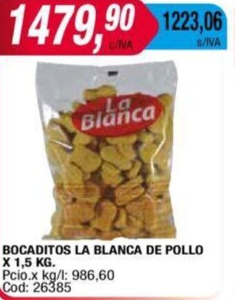 Maxiconsumo BOCADITOS LA BLANCA DE POLLO X 1,5 KG. oferta