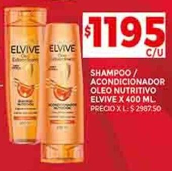 Supermercados DIA SHAMPOO / ACONDICIONADOR OLEO NUTRITIVO ELVIVE X 400 ML. oferta
