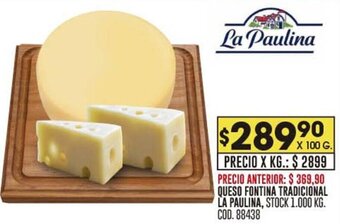 Coto QUESO FONTINA TRADICIONAL LA PAULINA oferta