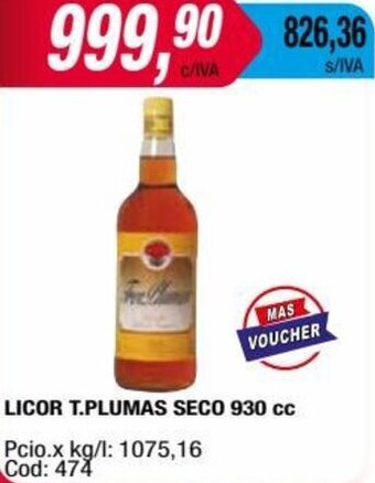 Maxiconsumo LICOR T.PLUMAS SECO 930 cc oferta