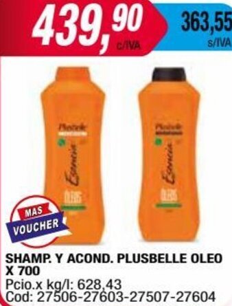 Maxiconsumo SHAMP. Y ACOND. PLUSBELLE OLEO X 700 oferta