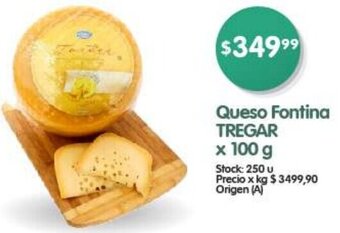 Supermercados Buenos Días Queso Fontina TREGAR X 100G oferta