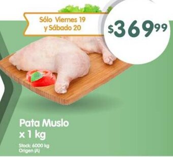 Supermercados Buenos Días Pata Muslo x 1 kg oferta
