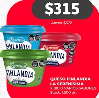 Supermercados Tadicor QUESO FINLANDIA LA SERENÍSIMA X 180 G VARIOS SABORES oferta