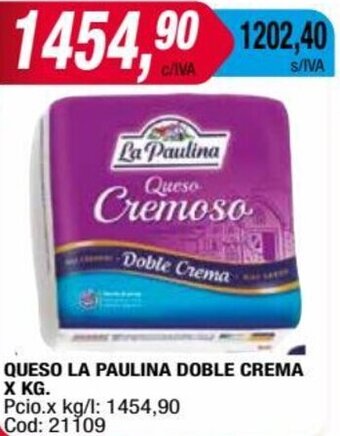 Maxiconsumo QUESO LA PAULINA DOBLE CREMA X KG. oferta