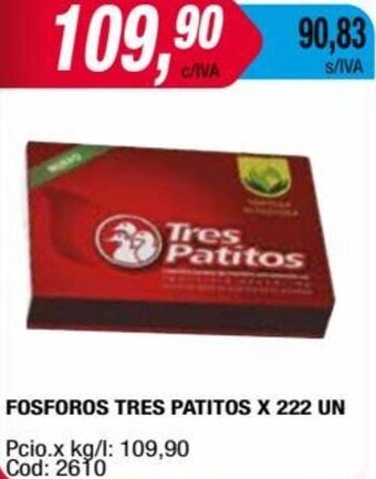 Maxiconsumo FOSFOROS TRES PATITOS X 222 UN oferta