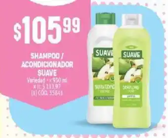 Makro Suave Shampoo/Acondicionador 930ml oferta