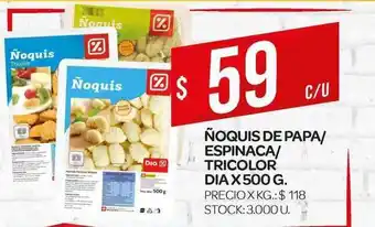Supermercados DIA Ñoquis De Papa-espinaca-tricolor Dia 500g oferta
