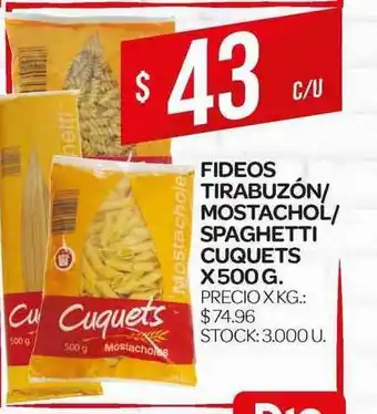 Supermercados DIA Cuquets Fideos Tirabuzón-mostachol-spaghetti 500g oferta