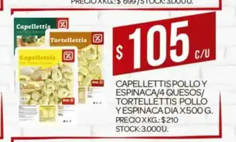 Supermercados DIA Capellettis Polio y Espinaca/ 4 Quesos/Tortellettis Pollo Y Espinaca Dia x 500g oferta