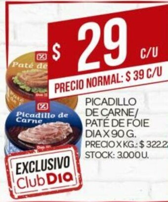 Supermercados DIA Picadillo De Carne/ Paté De Foie Dia x 90g oferta