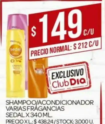 Supermercados DIA Sedal Shampoo/ Acondicionador Carias Fragancias x 340ml oferta