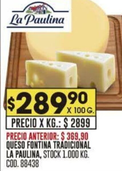 Coto QUESO FONTINA TRADICIONAL LA PAULINA oferta