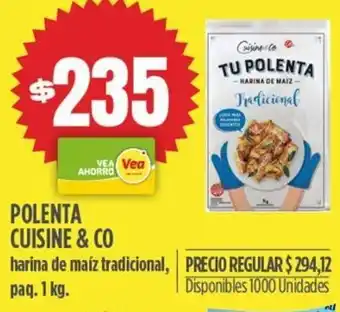 Supermercados Vea POLENTA CUISINE & CO harina de maíz tradicional, pag. 1 kg. oferta