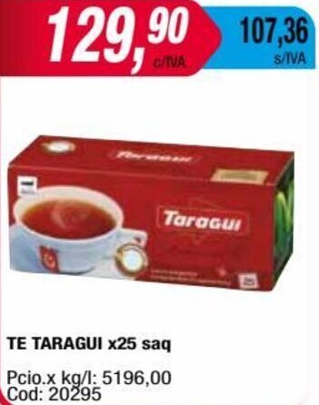 Maxiconsumo TE TARAGUI x25 saq oferta