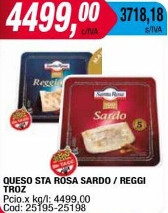 Maxiconsumo QUESO STA ROSA SARDO / REGGI TROZ oferta