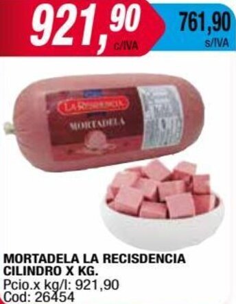 Maxiconsumo MORTADELA LA RECISDENCIA CILINDRO X KG. oferta