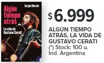 Carrefour ALGÚN TIEMPO ATRÁS, LA VIDA DE GUSTAVO CERATI oferta