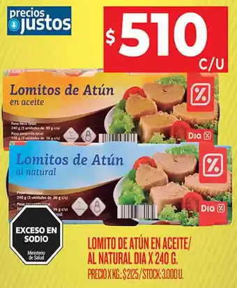 Supermercados DIA LOMITO DE ATÚN EN ACEITE/ AL NATURAL DIA X 240 G. oferta
