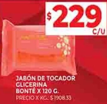 Supermercados DIA JABÓN DE TOCADOR GLICERINA BONTÉ X 120 G oferta