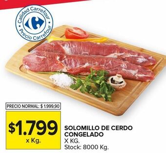 Carrefour Maxi Solomillo de cerdo congelado x kg oferta