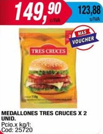Maxiconsumo MEDALLONES TRES CRUCES X 2 UNID oferta