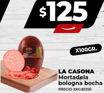 Supermayorista Vital LA CASONA Mortadela bologna bocha X 100GR oferta