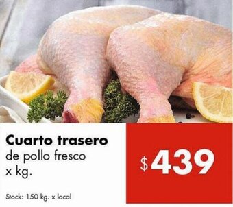 Disco Cuarto trasero de pollo fresco x kg. oferta
