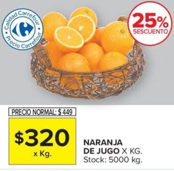 Carrefour NARANJA DE JUGO X KG. Stock: 5000 kg. oferta