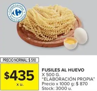 Carrefour FUSILES AL HUEVO X 500 G. "ELABORACIÓN PROPIA” oferta