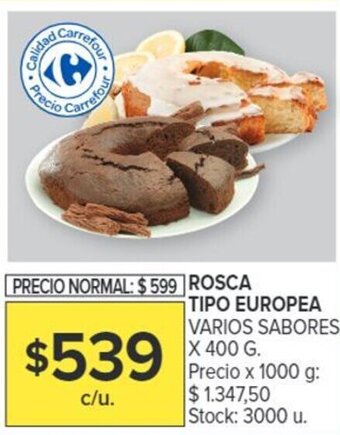 Carrefour Market ROSCA TIPO EUROPEA VARIOS SABORES X 400 G. oferta